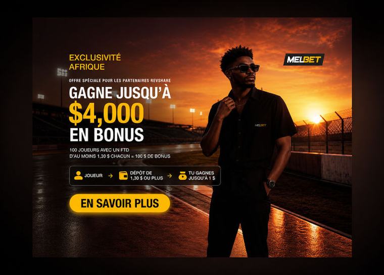 Cap sur l'Afrique subsaharienne : jusqu'à 4 000 USD de bonus pour les partenaires RevShare de MelBet Partners & Affiliates
